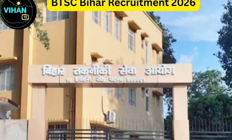 BTSC Bihar Recruitment 2026