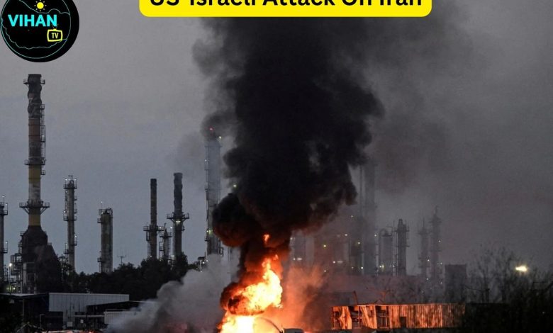 US-Israeli Attack On Iran